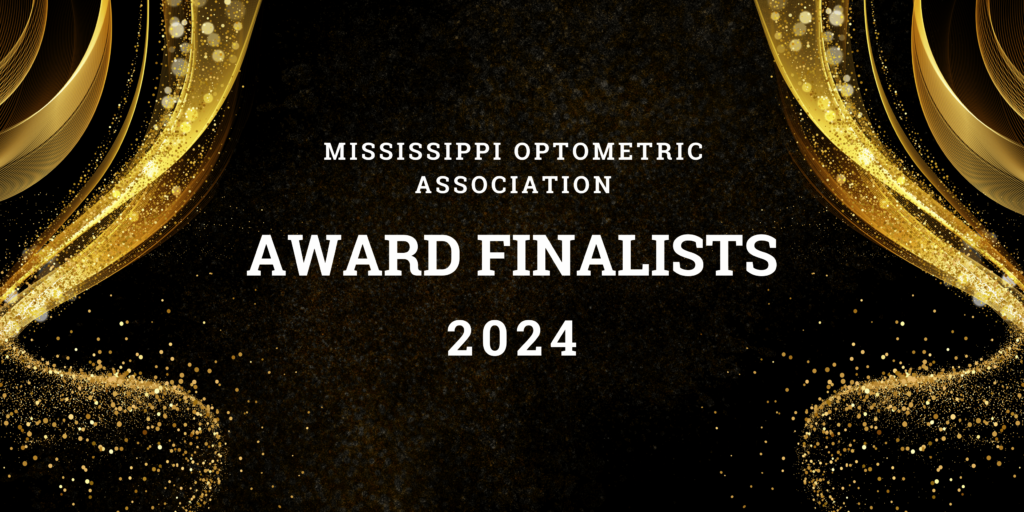 White text on a black and gold background. The text says Mississippi Optometric Association Award Finalists 2024.